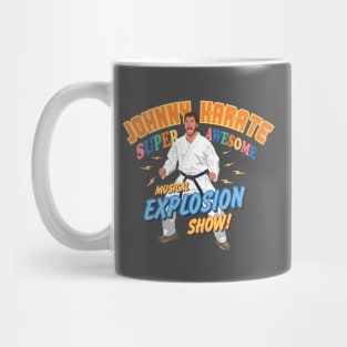 Johnny Karate Super Awesome Musical explosion show Parks and Rec Mug